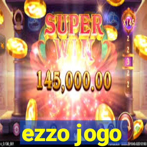 ezzo jogo
